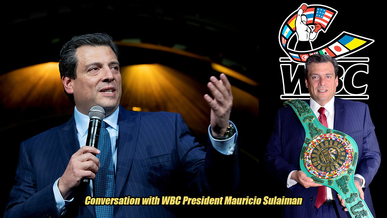 Conversation with WBC President Mauricio Sulaiman