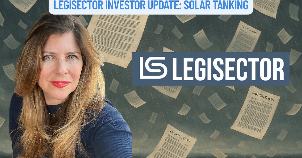 "LegiSector Investor Update: Solar Tanking"