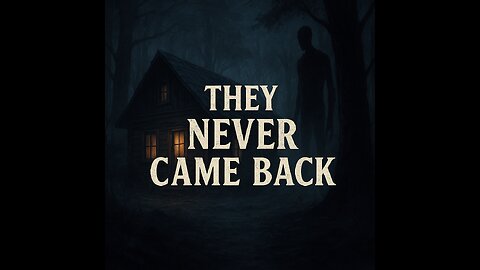 They Vanished From the Cabin — What We Found Inside Still Haunts Me#HorrorStory #CreepyStory