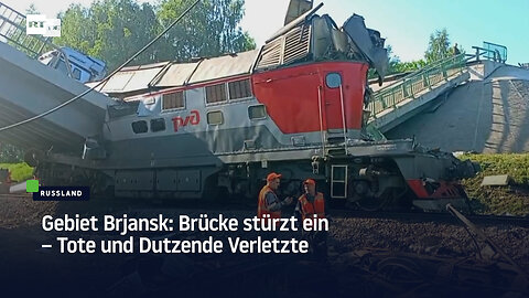 Gebiet Brjansk: Brücke stürzt ein – Tote und Dutzende Verletzte