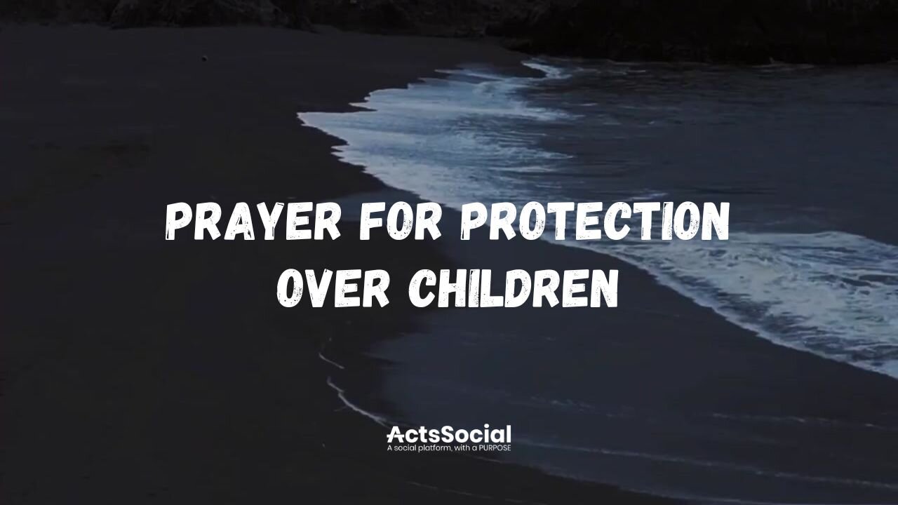 Prayer for Protection Over Children