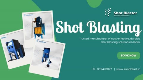 Best Shot Blasting Machines for Industrial Surface Treatment | Shot Blaster India