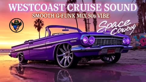 WEST COAST CRUISIN SOUND - Smooth G-funk Mix 90s Vibe