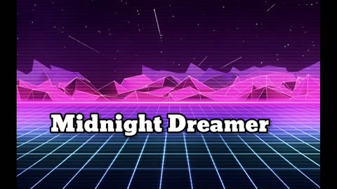 Midnight Dreamer |song|music|synthwave|
