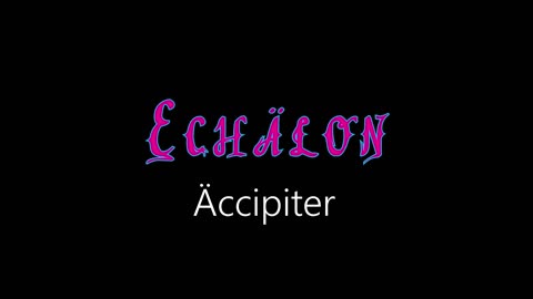 Echälon ¦ Äccipiter (officiäl audió)
