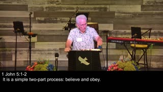 Developing a faith that never fails | I John 5 part 1 | 9/21/25