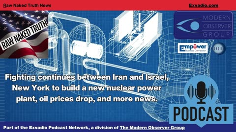 Raw Naked Truth News - 6.24.25 - Iran Israel energy and more - Ep 639