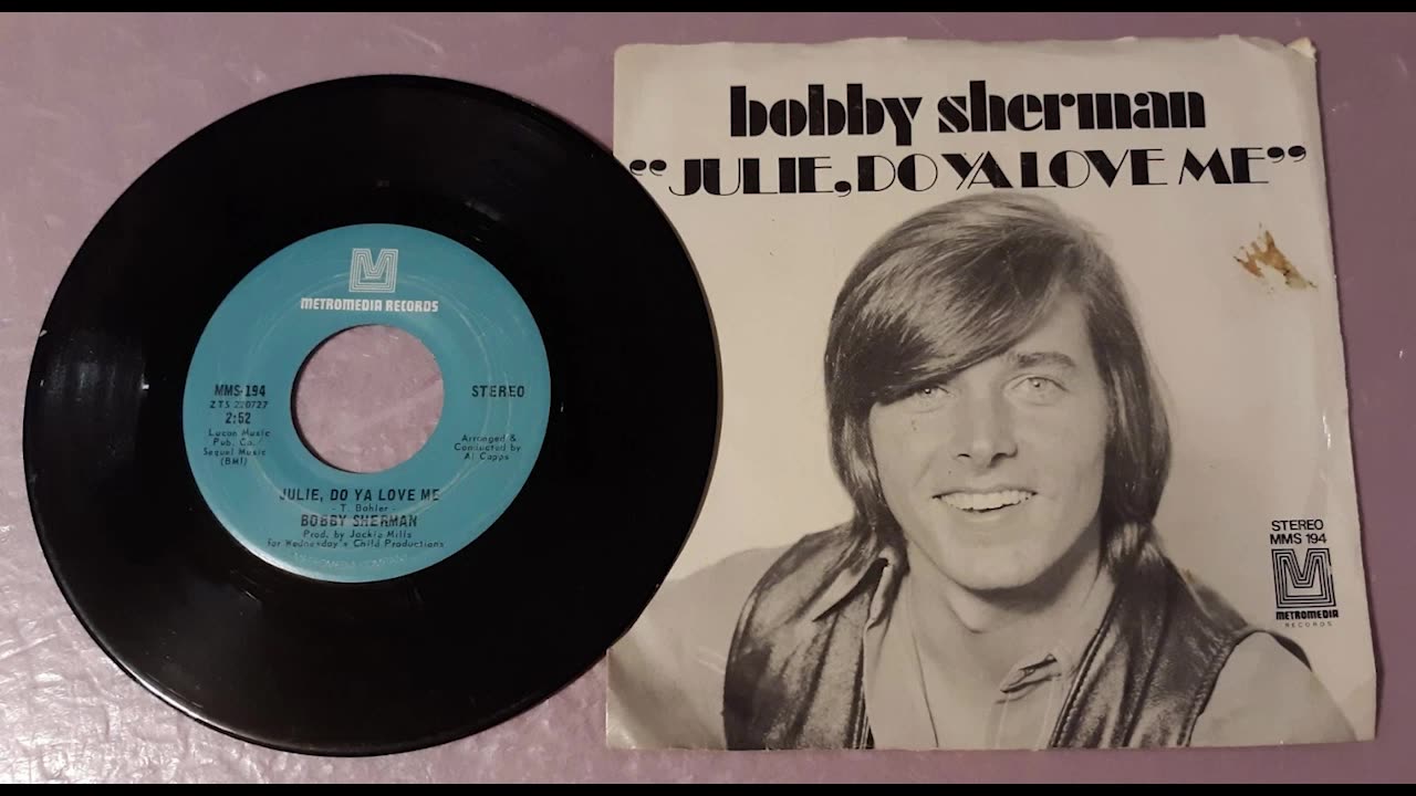 July 1970 - Bobby Sherman 'Julie, Do Ya Love Me'