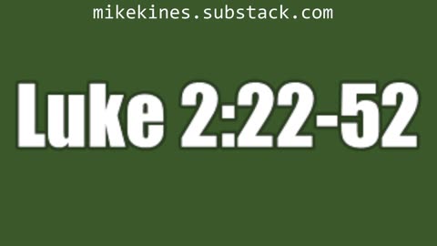 Luke 2:22-52