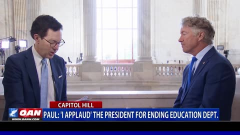 Paul: "I Applaud” The President For Ending The Education Dept.