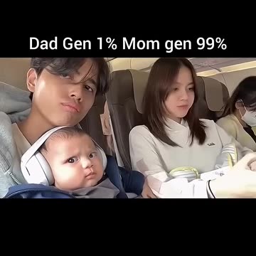 Dad Gen 1% Mom Gen 99%😂😂🎀