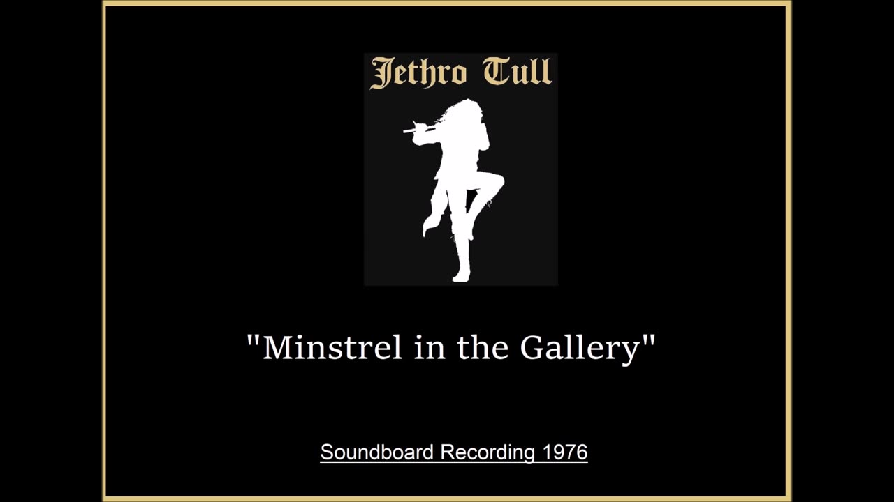 Jethro Tull - Minstrel in the Gallery (Live in Tampa, Florida 1977) Soundboard