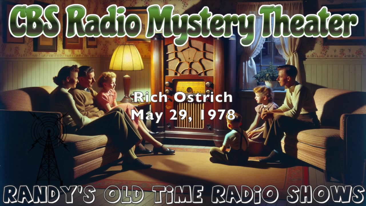 78-05-29 CBS Radio Mystery Theater Rich Ostrich