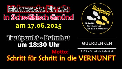 Werbung 💥 Mahnwache Nr. 260 💥 in Schwäbisch Gmünd am 17.06.2025