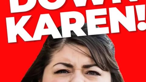 KI KLUX KARENS - VOL. 550: "KAREN" IS HILARIOUSLY INSANE