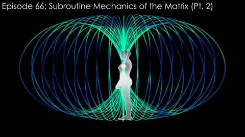 Episode 66: Subroutine Mechanics of the Matrix (Pt. 2)