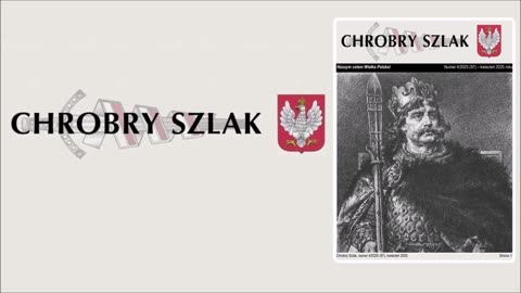 Ukazał się kwietniowy numer "Chrobrego Szlaku" - Komentarz Narodowy