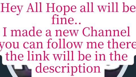 IMPORTANT MESSAGE ABOUT HTE NEW CHANNEL