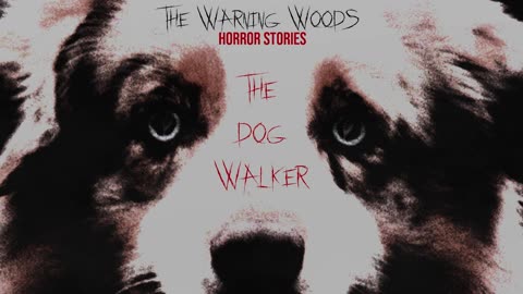 THE DOG WALKER | Subterranean horror story | The Warning Woods Horror and Scary Stories Podcast