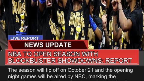 Nba to Open Season with Blockbuster Showdowns Rep