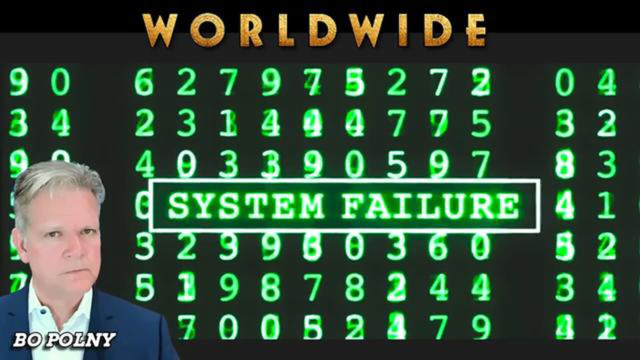 BO POLNY: SYSTEM FAILURE 9-11 WORLDWIDE 9/1/25 - ALL HELL IS BREAKING LOOSE!