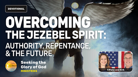 Overcoming a Jezebel Spirit (Authority, Repentance, & the Future) - Tiffany Root & Kirk VandeGuchte