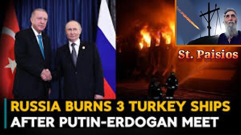 Russia BURNS 3 Turkish Ships Hours After Putin Erdogan Summit; Ukraine’s Odesa On Fire