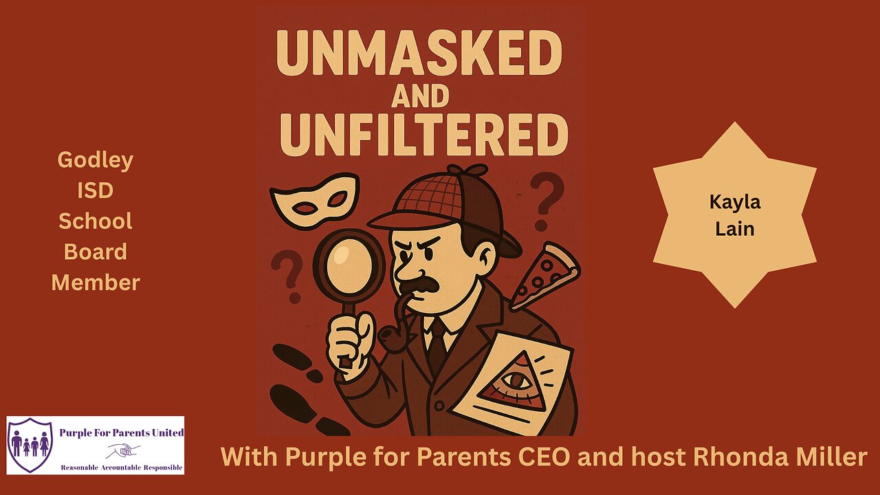 Unmasked and Unfiltered W/Kayla Lain - Texas ballot Prop 15 - Parents' Rights Ep. 22