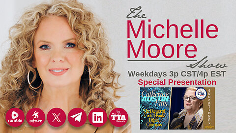 (Mon, Sept 1 @ 3p CDT/4p EDT) Educational Feature: 'Catherine Austin Fitts: The Danger of Central Bank Digital Currencies' The Michelle Moore Show (Sept 1, 2025)