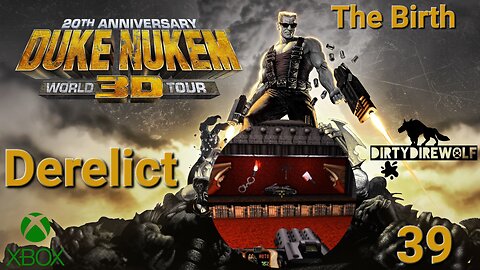 Duke Nukem 3D: 20th Anniversary World Tour - The Birth: Derelict