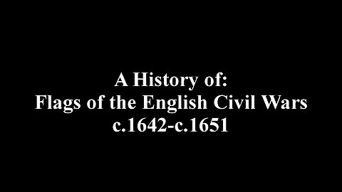 A History of- Flags of the English Civil War