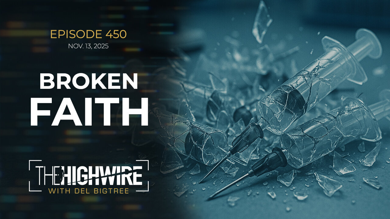 The Highwire - Episode 450: Broken Faith