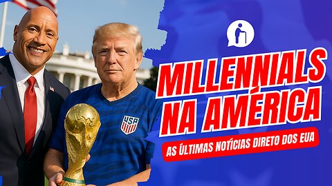 Millennials na América 22.08.2025