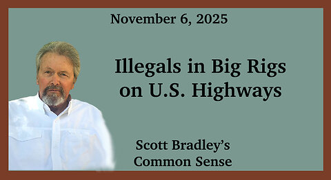 Illegals in Big Rigs on U.S. Highways