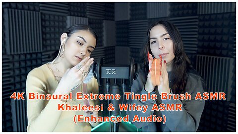 4K Binaural Extreme Tingle Brush ASMR – Khaleesi & Wifey ASMR 💆‍♀️✨ (Enhanced Audio)