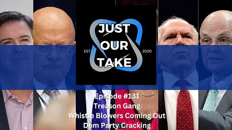 Just Our Take - EP #131 - 7 PM Pacific