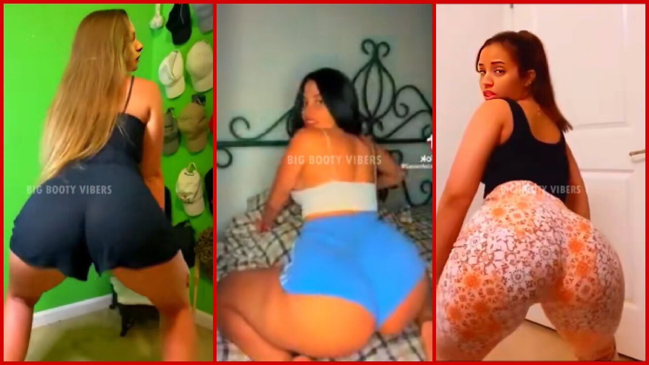 BOOTY TWERK COMPILATION #132