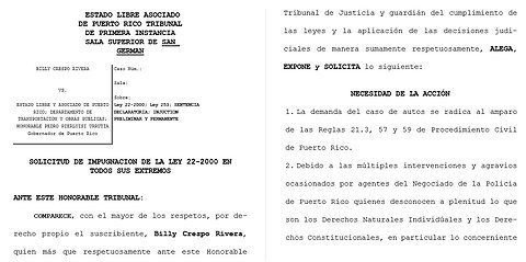 La ley 22-2000 y la Let 253 han sido impugnada en el TPI de San German desde el 25/nov/24