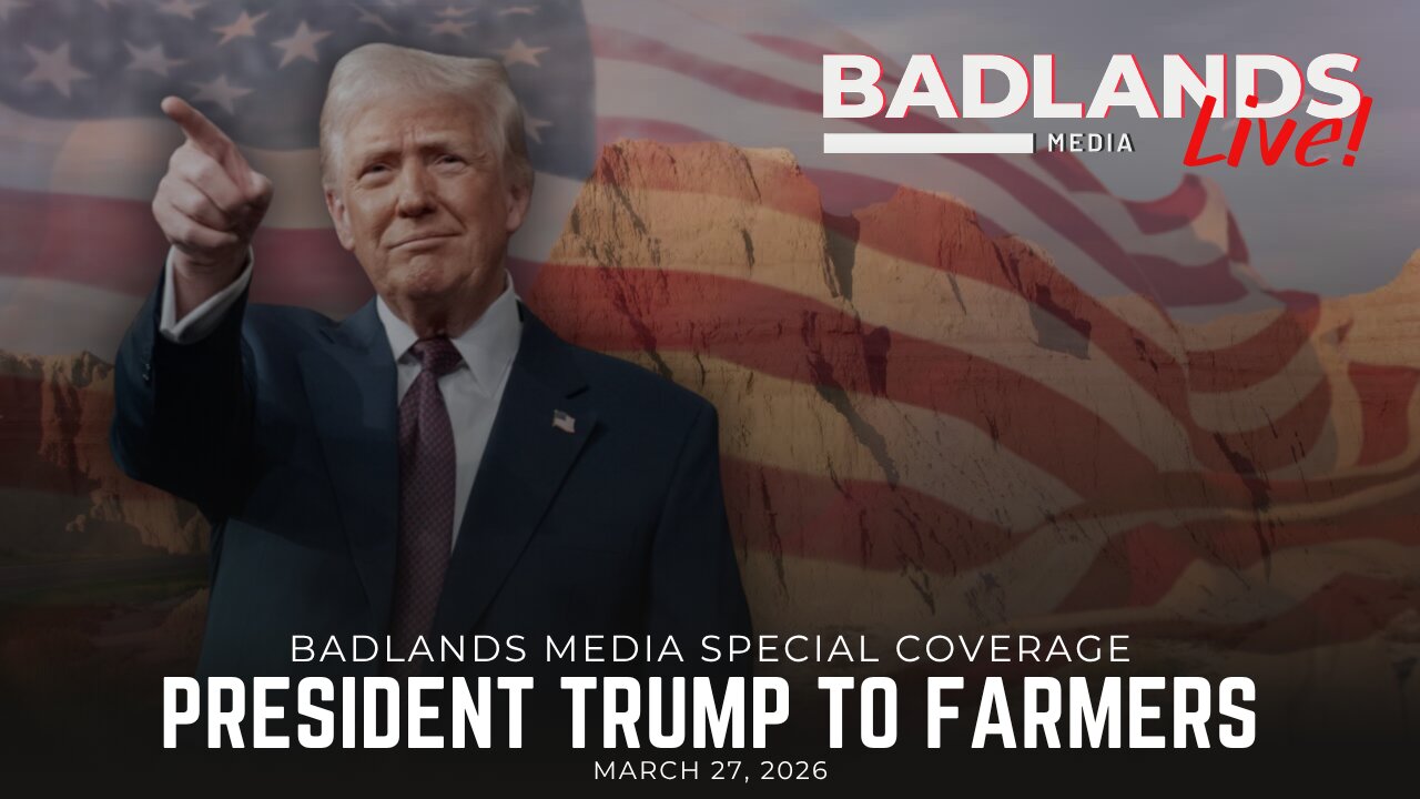 Badlands Media Special Coverage - President Trumps Delivers Remarks to Farmers