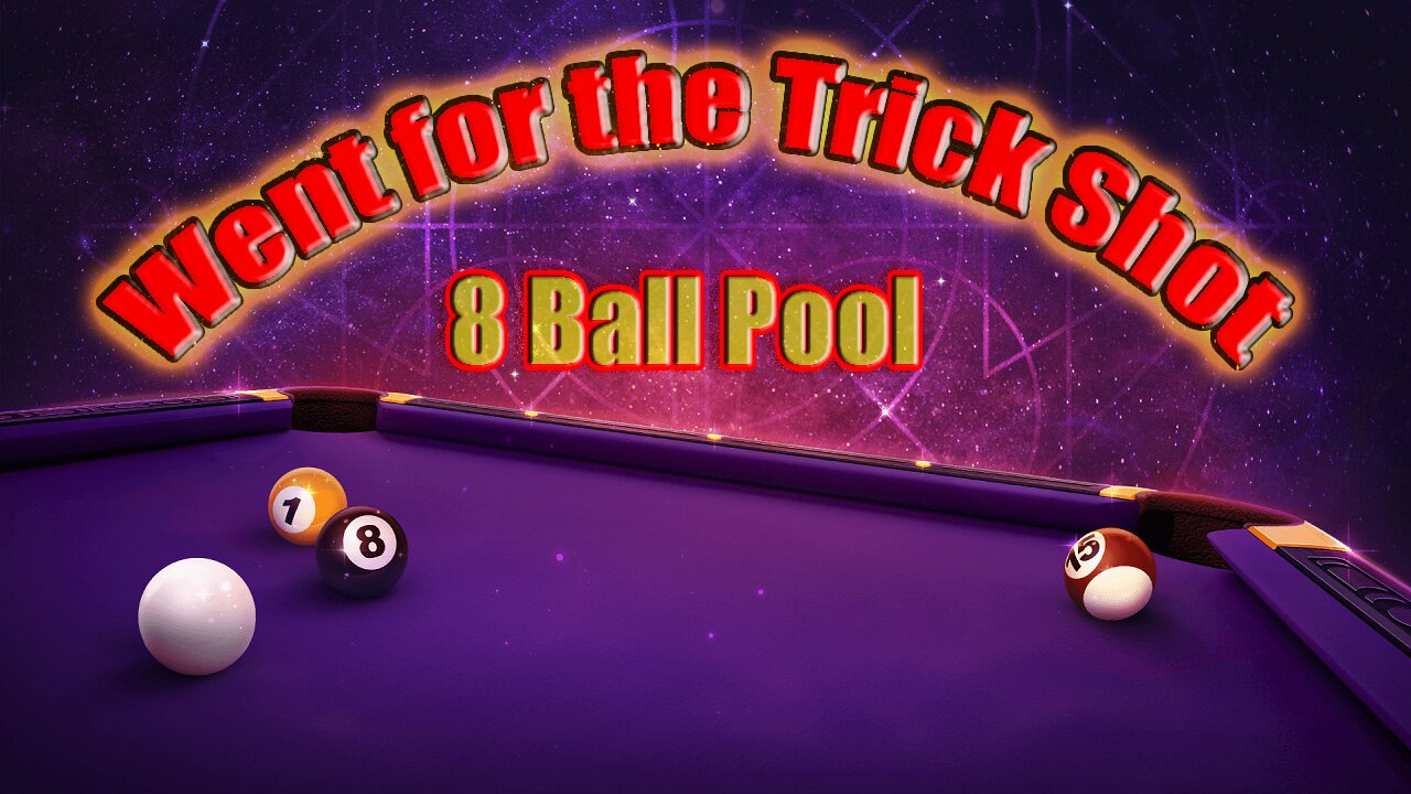 🎱 Went for the Trick Shot | 8 Ball Pool