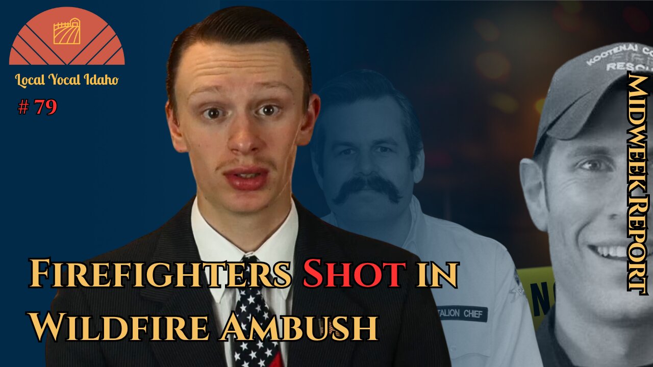 Idaho Firefighters Shot in Deadly Wildfire Ambush | Ep 79