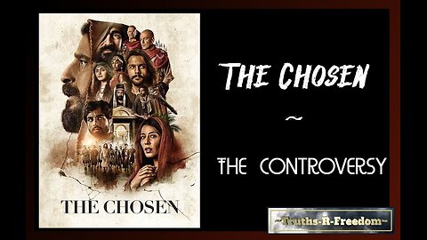 The Chosen-The Controversy (Documentary)