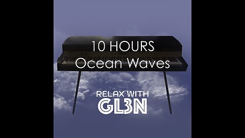 10 Hours Ocean Waves + Rhodes Meditation Piano (2014) | relaxwithgl3n