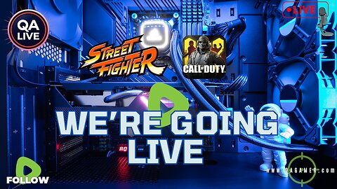 🎮QAGamer Live | Street Fighter 2 Casting & Call of Duty News Drop!