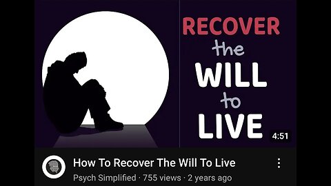How to Recover the Will to Live by Psych Simplified
