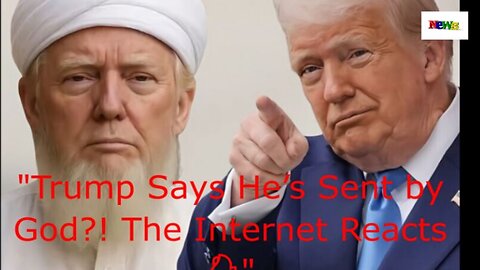 "Trump Says He’s Sent by God?! The Internet Reacts 🔥"