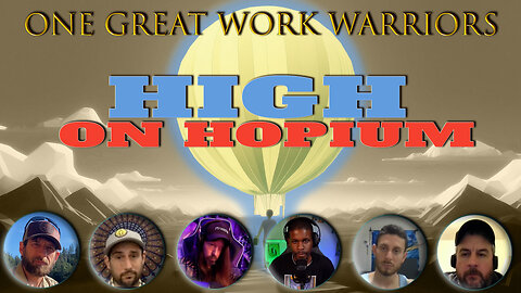 High On Hopium | One Great Work Warriors
