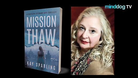 Mission Thaw - Meet The Author Kay Sparling
