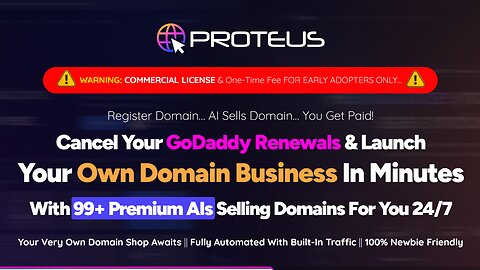 Proteus Review: Terminate GoDaddy Renewals and Kickstart Your Domain Business in Minutes