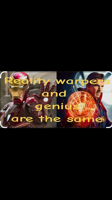 reality warpers and genius are the same